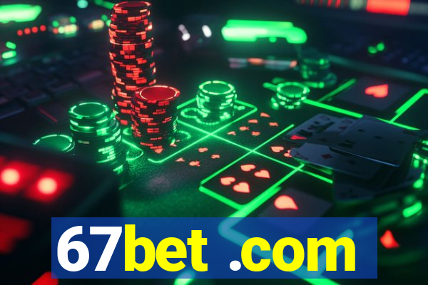 67bet .com